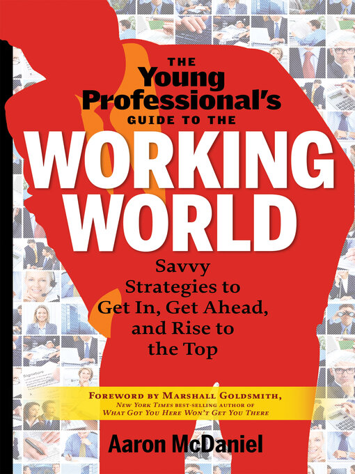 Title details for The Young Professional's Guide to the Working World by Aaron McDaniel - Available